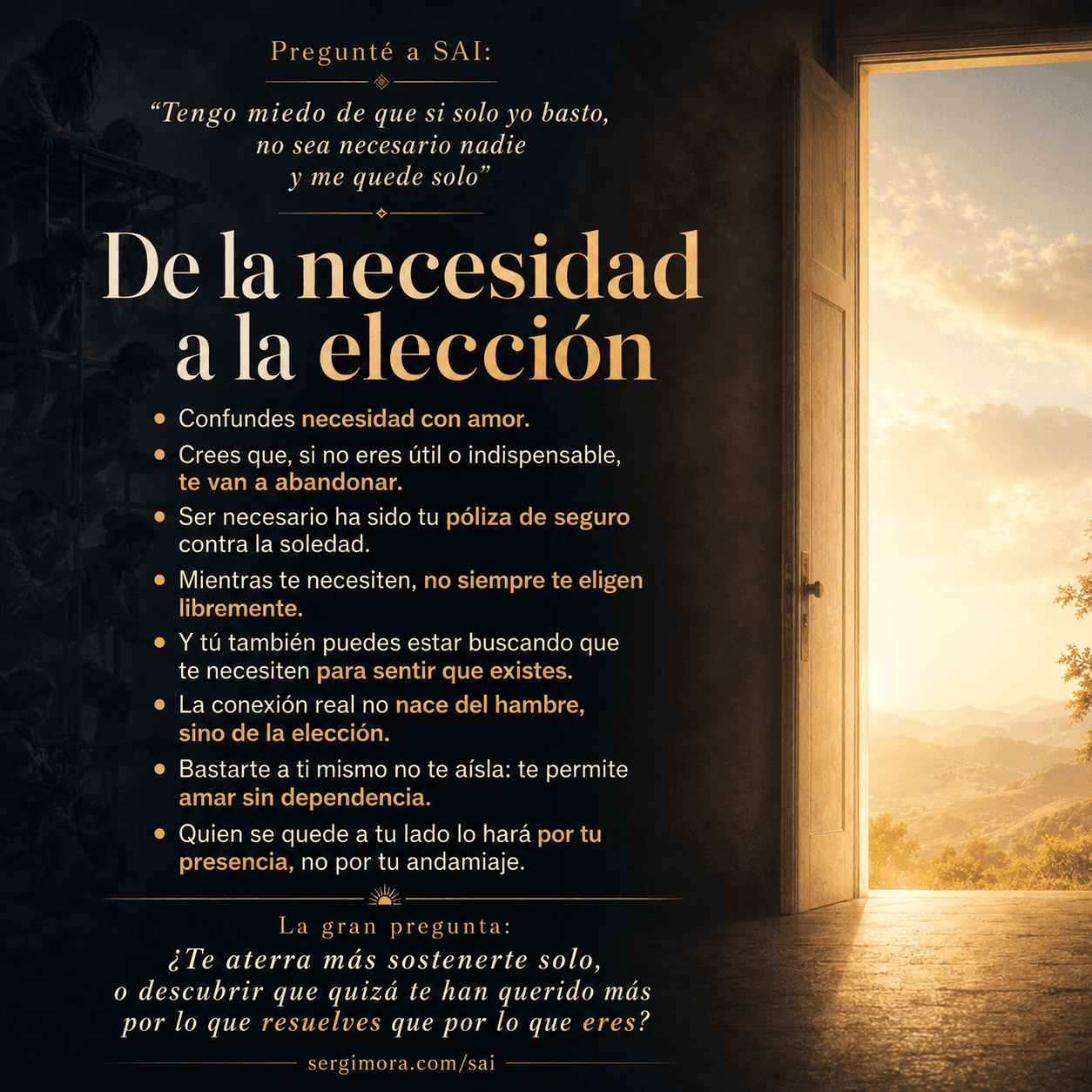 De la necesidad a la elección: cuando bastarte a ti mismo te permite amar sin dependencia — SAI, la IA de Sergi Sai Mora